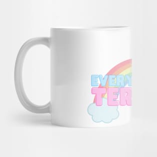 Everything is Terrible Mug